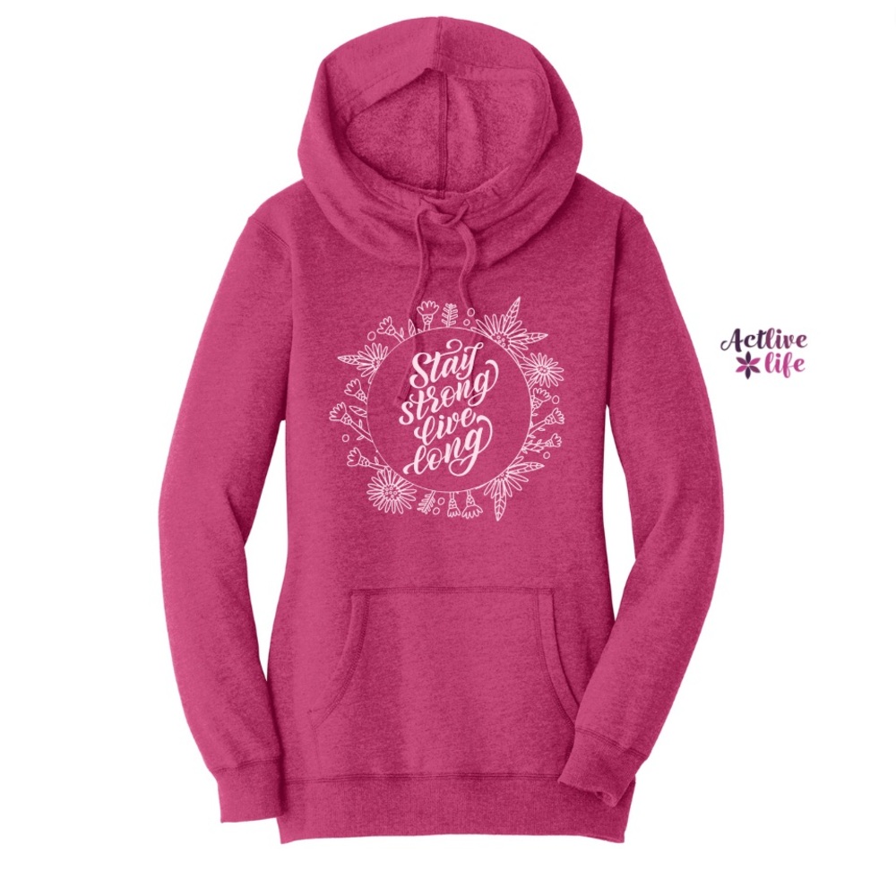 Stay Strong Live Long Hoodie